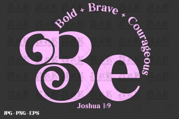 Christian Be Bold Be Brave Scripture: A Strategic Anchor for Purpose-Driven Action