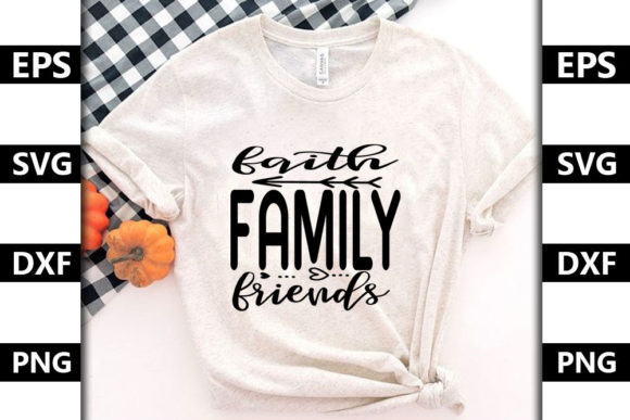 Christian Svg Design, Faith Family Friends