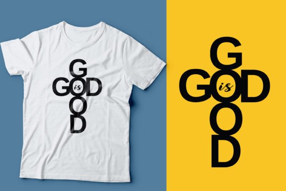 God Is Good, Jesus T-Shirt
