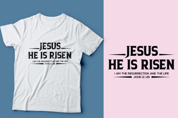 Jesus He Is Risen, Jesus T-Shirt: Faith-Driven Design Meets Professional Print Readiness