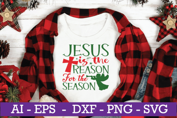 Jesus Is the Reason for Christmas SVG